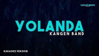 Kangen Band – Yolanda Karaoke Version