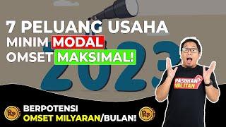 7 PELUANG USAHA DI TAHUN 2023 - BISNIS BERPOTENSI OMSET MILYARAN