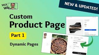 UPDATED Fully Customize Product Pages in Wix Store - Part 1 Dynamic Pages From Products Collection