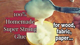 DIY - HOMEMADE SUPER STRONG GLUE  How to make glue for woodfabric paperscardboard etc...