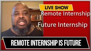 Remote Internship is the Future. Remote Internship Listed.
