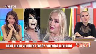 Bülent Ersoydan Banu Alkana olay yanıt