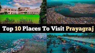 Top 10 Places To Visit In Prayagraj  Allahabad Tourism  Uttar Pradesh 