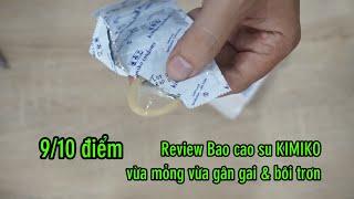 Review Bao cao su gân gai KIMIKO Nhật Bản chuẩn ngon bổ rẻ