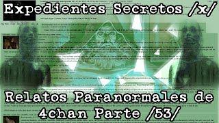 Expedientes Secretos x - Relatos Paranormales de 4chan 53