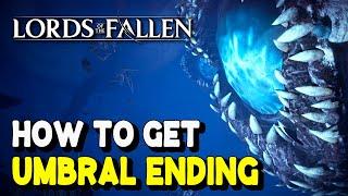 Lords of the Fallen 2023 How to get UMBRAL ENDING Back to the Void Trophy  Achievement Guide