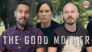 THE GOOD MOTHER Movie Review **SPOILER ALERT**