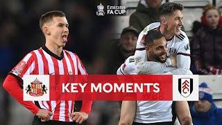 Sunderland v Fulham  Key Moments  Fourth Round Replay  Emirates FA Cup 2022-23