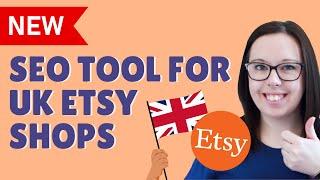 Etsy SEO and Keyword Research Tool for UK Etsy Sellers & Shop