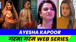 Top 5 Ayesha Kapoor Best Web Series  Part - 2  Web Tak
