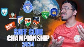 SAFF CLUB Championship 2024 New Update Indian Football