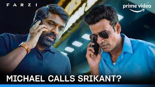 Michael Calls Srikant Tiwari For Help?  FARZI  PRIME VIDEO INDIA