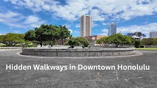 Honolulu Walk Hidden Walkways in Downtown Honolulu