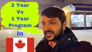 2 year PG diploma Program Vs 1 year PG diploma Program In Canada