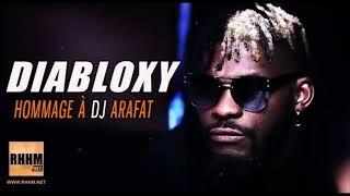 DIABLOXY - HOMMAGE À DJ ARAFAT 2019