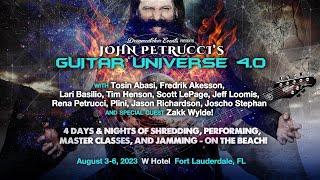 Announcing John Petruccis Guitar Universe 4.0  August 3-6 2023