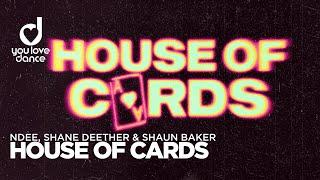 NDEE Shane Deether & Shaun Baker – House of Cards