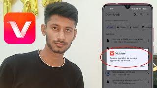 vidmate app not installed as package appears to be invalid  chrome