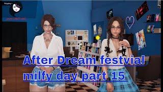 After Dream festvial milfy day part 15