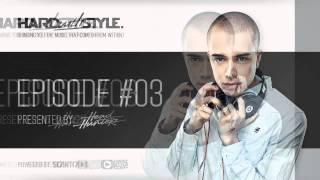 Episode #3  Headhunterz - HARD with STYLE  Hardstyle