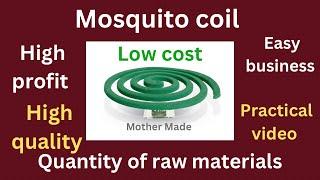 How to make low cost mosquito coilvery profitable businesseasypractical video full details given