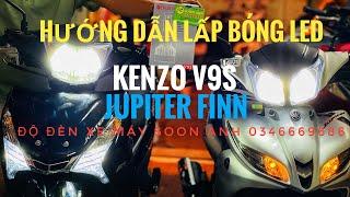 HƯỚNG DẪN LẮP BÓNG ĐÈN LED PHÙ HỢP JUPITER FINN 2023 KENZO V9S SIÊU SÁNG - Zalo soon anh 0346669686