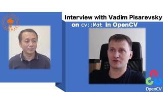 Interview with Vadim Pisarevsky on class cvMat in OpenCV