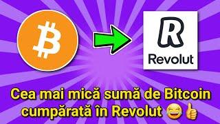 Cumpăr minimul de Bitcoin în Revolut  Test Bitcoin Revolut