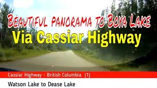 Beautiful panorama to Boya Lake via Cassiar Highway