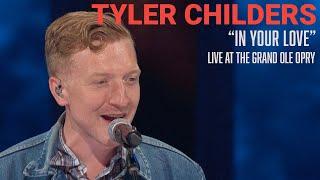 Tyler Childers - In Your Love  Live at the Opry