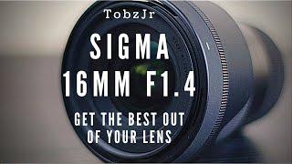 Best Tips On Shooting With The Sigma 16mm f1.4 DC DN