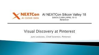 Visual discovery at Pinterest by Jure Leskovec
