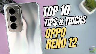 Top 10 Tips and Tricks Oppo Reno 12 you need know