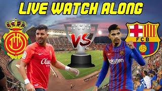 Real Mallorca vs. Barcelona LIVE WATCH ALONG