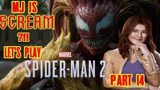 MJ is Scream? Marvels Spider-Man 2 Part 14