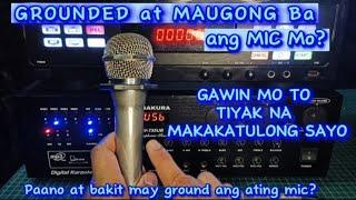 Paano Maaalis ang Grounded at Maugong na Mic?Bakit at paano nagkakaground ang ating Microphone?