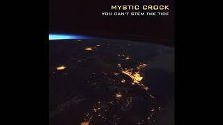 Mystic Crock - You Can´t Stem The Tide