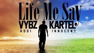 Vybz Kartel Aka Addi Innocent - Life Me Say Blessings Good Book Riddim June 2014