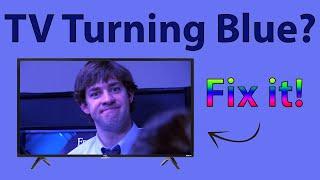 TV Turning Blue? Heres How to Fix It