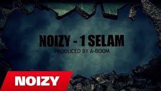 Noizy - 1 Selam Prod. by A-Boom