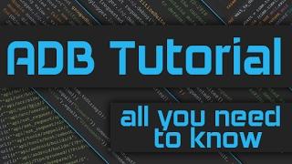 ADB Tutorial How to use ADB