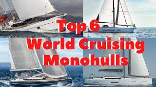 Top 6 World Cruising Sailing Monohulls Our Top Picks