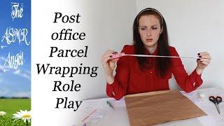 Post Office Parcel Wrapping ASMR  Roleplay - Personal Attention 