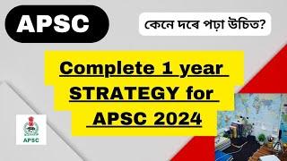 BEST STRATEGY FOR APSC  COMPLETE 12 MONTHS APSC STRATEGY HOW TO STUDY FOR APSC CCE EXAM