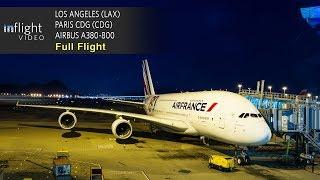 Air France Airbus A380 Full Flight Los Angeles to Paris CDG with ATC