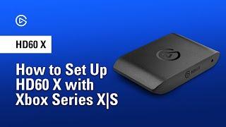 How to Set Up HD60 X with Xbox Series XS