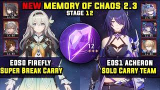 E0 Firefly Super Break & E0 Acheron Carry 3 Stars  NEW Memory Of Chaos  12 Honkai Star Rail 2.3