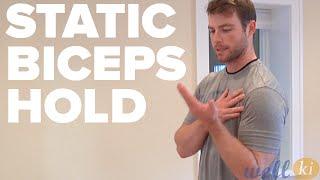 Static Biceps Hold - Top Physical Exercise To Rehab Elbow Joint