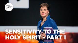 Sensitivity to the Holy Spirit - Part 1  Joyce Meyer  Enjoying Everyday Life  Teaching