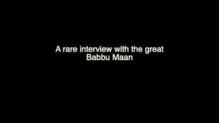 Babbu Maan Rare Best Interview UK